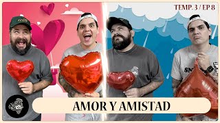 AMOR Y AMISTAD   consejos practicos amistades reales  EP 08 HUESOS SECOS PODCAST [upl. by Lorelle]