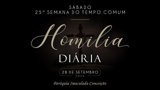 HOMILIA DIÁRIA  Ser atento ao Senhor que fala 28092024 [upl. by Ecinuahs]