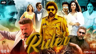 Ruler Full Movie In Hindi Dubbed  Nandamuri Balakrishna Sonal Chauhan Prakash Raj  Review amp Fact [upl. by Nosemyaj]