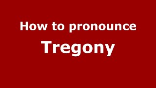 How to pronounce Tregony EnglishUK  PronounceNamescom [upl. by Agostino338]