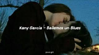 Kany García  Bailemos un Blues letra [upl. by Conni24]