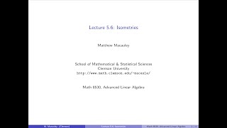 Advanced Linear Algebra Lecture 56 Isometries [upl. by Vicki]