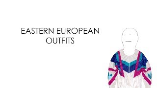 Eastern European Outfits [upl. by Luelle850]