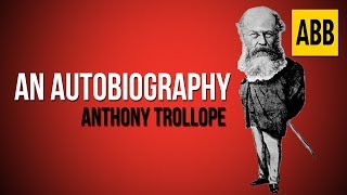 AUTOBIOGRAPHY Anthony Trollope  FULL AudioBook [upl. by Oguh290]