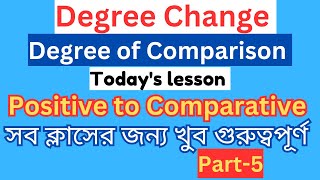 Degree changedegree of comparisonpart 5positive to comparative degree [upl. by Girvin]