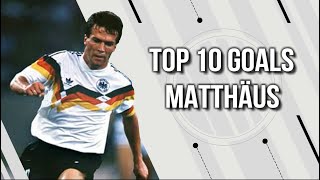 Top 10 Goals  Lothar Matthäus [upl. by Abigail]