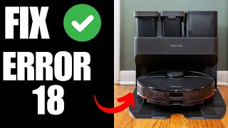 Roborock S7 Maxv Ultra Error 18  How To Fix [upl. by Tteirrah]