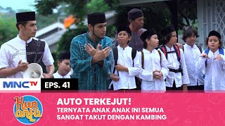 BIKIN NGAKAK Haikal amp Teman Temannya Ternyata Takut Kambing  KUN ANTA Eps 41 12 [upl. by Obau925]