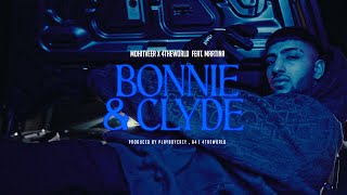 BONNIE AND CLYDE  MOHITVEER  4THEWORLD  MARTINA [upl. by Elbring]