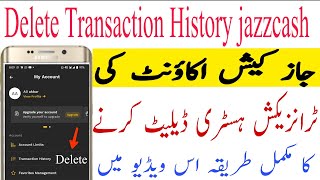 How to Delete transaction History jazzcash accountjazzcash account history delete Karen ka tarika [upl. by Anemix]