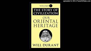 20  Our Oriental Heritage  Durant Will [upl. by Pearce]