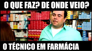 O que faz um Técnico em Farmácia  De onde vieram [upl. by Enautna278]