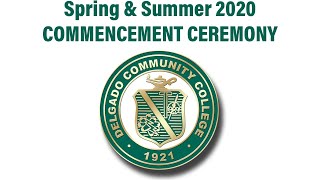 Delgado Community College Spring and Summer 2020 Commencement [upl. by Anoiuq]