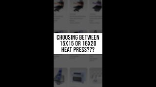 Choosing Between 15x15 or 16x20 Heat Press shorts [upl. by Htebyram]