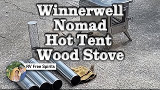 Unboxing Winnerwell Nomad Hot Tent Wood Stove with Wendy and Dave 🏕 🥘 [upl. by Briggs]