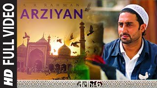 Full Video Arziyan  Delhi 6  Abhishek Bachchan Sonam Kapoor AR RahmanJaved Ali Kailash Kher [upl. by Schurman]