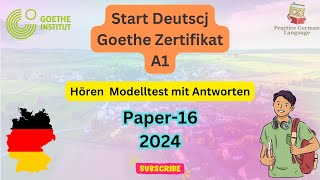 Zertifikat Deutsch A1 Hören Goethe Exam Modelltest mit Antworten  Practice German Language [upl. by Walden113]