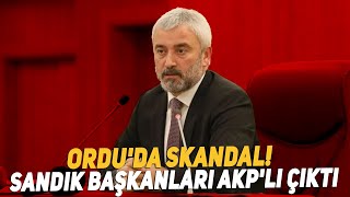 Orduda Skandal Sandık Başkanları AKPli Çıktı [upl. by Namialus]