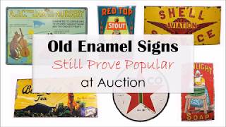 GDL Auction  Advertising Collectibles  Old Enamel Signs Still Prove Popular at Auction [upl. by Agem]