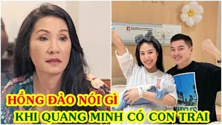 Xót xa trước câu nói của Hồng Đào khi Quang Minh công khai con trai sau 5 năm ly hôn [upl. by Deckert717]