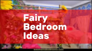 Fairy Bedroom Ideas [upl. by Imalda738]