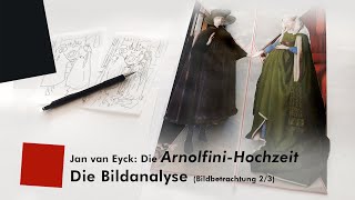 Bildbetrachtung der ArnolfiniHochzeit Teil 23 Die Bildanalyse [upl. by Dierolf]