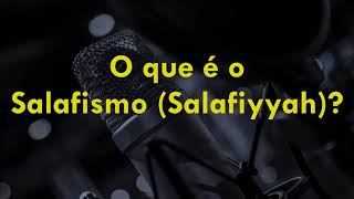 O que é o Salafismo [upl. by Eedrahc315]