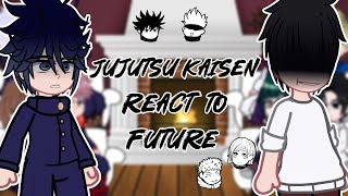 Jujutsu Kaisen react to Future  Shibuya Arc   GC [upl. by Cyprus]