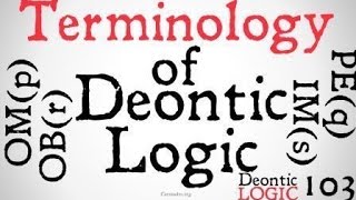 Terminology of Deontic Logic [upl. by Ilah]