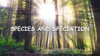 Species and Speciation  Phyletic and true speciation Sympatric allopatric etc [upl. by Incrocci864]