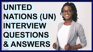 UNITED NATIONS UN INTERVIEW QUESTIONS amp ANSWERS UNICEF Competency Based Interview Questions [upl. by Eiboh]