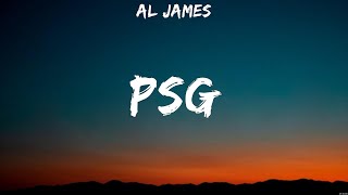 Al James  PSG Lyrics [upl. by Eybba]