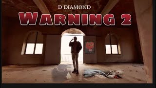 WARNING 2  DDIAMOND  Prod by swata mi  Official Music Video 2023 [upl. by Nolrac182]