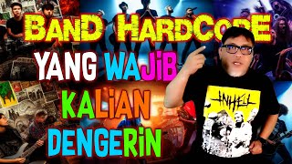 5 BAND HARDCORE YANG BISA JADI REFERENSI BUAT KALIAN [upl. by Tarr]