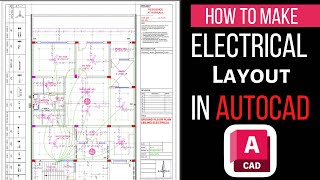 Electrical Layout in AutoCAD Advance  AutoCAD Electrical Tutorial [upl. by Hayn]