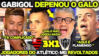 JOGADORES do ATLÉTICOMG REVOLTADOS MARCOS BRAZ LARGOU O AÇO APÓS FLAMENGO 3X1 ATLÉTICOMG  E [upl. by Ettener412]