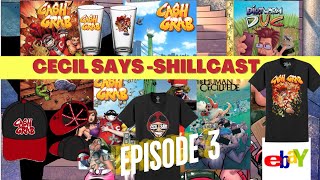 Cecil Says  Shillcast Episode 3 [upl. by Stoll427]