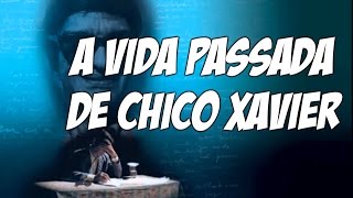 A Vida Passada de Chico Xavier  Waldo Vieira Espiritismo [upl. by Nnelg]