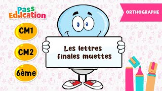 Les lettres finales muettes  CM1 CM2 et 6ème  Leçon Exercices Evaluations [upl. by Bill]