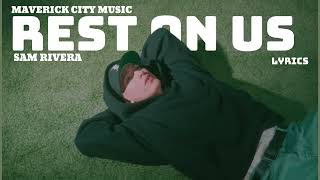 Maverick City Music  REST ON US Spirit Come Move Over Us feat Sam Rivera  lyric Video [upl. by Asiat]