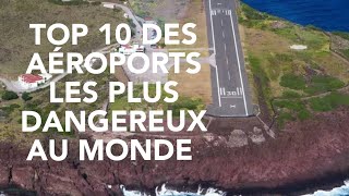 Top 10 des aéroports les plus dangereux au monde [upl. by Amapuna]