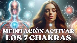 Meditación para activar y equilibrar los 7 Chakras ✨ chakras meditación [upl. by Rasmussen719]