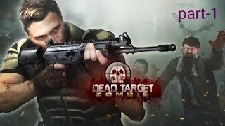 Dead Target  Zombie Games 3D part1 [upl. by Kline958]