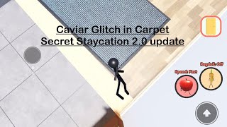 Caviar Glitch in Carpet Secret Staycation 20 Update Roblox [upl. by Nediarb211]