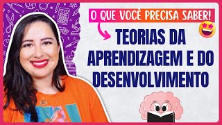 TEORIAS DA APRENDIZAGEM E DO DESENVOLVIMENTO  Resumo Psicologia da Educação para Concursos [upl. by Suivatra]