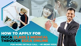 How To Apply For DGCA Class 2 Medical Through EGCA  Step by Step Full Procedure  Fly high [upl. by Eiramanad558]