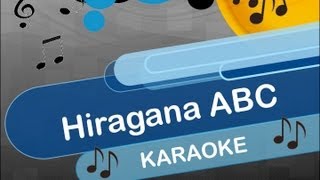 Japanese Hiragana ABC  KARAOKE [upl. by Baxy543]