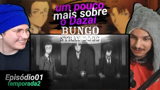 REACT Bungo Stray Dogs ep 01Temporada 2 O passado de Dazai [upl. by Rauscher278]