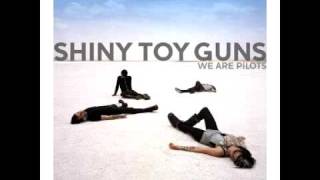 Shiny Toy Guns  Starts With One  Lyrics in discription  NO LIVE VERSION [upl. by Cameron]