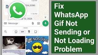 How to Fix WhatsApp Gif Not Sending or Not Loading Problem 2024  Unable to Send Gif On WhatsApp [upl. by Nnazil836]